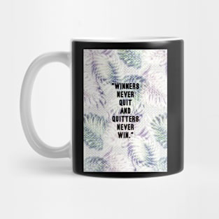 Winners Never Quit BW Mug